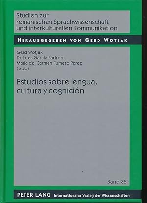 Bild des Verk�ufers f�r Estudios sobre lengua, cultura y cognici�n. Studien zur romanischen Sprachwissenschaft und interkulturellen Kommunikation Bd. 85. zum Verkauf von Borkert, Schwarz und Zerfa� GbR