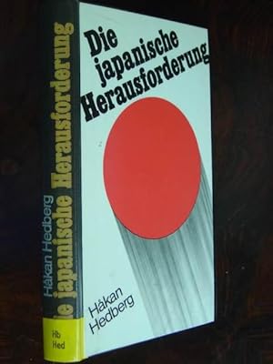 Bild des Verkufers fr Die japanische Herausforderung. Aus dem Schwedischen von Hans-Joachim Maass. zum Verkauf von Antiquariat Tarter, Einzelunternehmen,