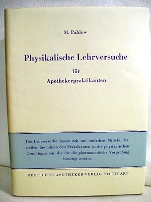 Seller image for Physikalische Lehrversuche fr Apothekerpraktikanten. for sale by Antiquariat Bler