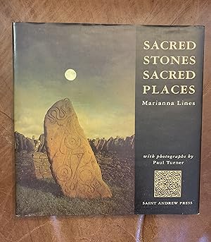 Seller image for Sacred Stones, Sacred Places Signed and Inscribed by the Author for sale by Three Geese in Flight Celtic Books