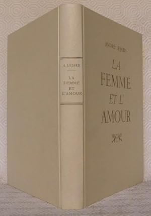 Bild des Verkufers fr La femme et l'amour. zum Verkauf von Bouquinerie du Varis