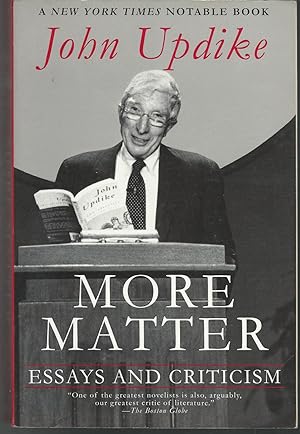 Seller image for More Matter: Essays and Criticism for sale by Dorley House Books, Inc.