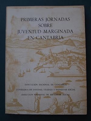 Primeras Jornadas sobre Juventud Marginada en Cantabria.