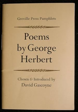 Immagine del venditore per Poems of George Herbert. Chosen and introduced by David Gascoyne. [Edited by Roger Scott, with a foreword by Judy Gascoyne]. (Greville Press Pamphlets) venduto da James Fergusson Books & Manuscripts