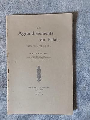 Seller image for LES AGRANDISSEMENTS DU PALAIS. Sous Philippe Le Bel. for sale by Librairie Sainte-Marie