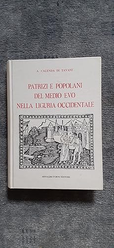 Imagen del vendedor de PATRIZI E POPOLANI DEL MEDIO EVO NELLA LIGURIA OCCIDENTALE. Volume I. a la venta por Librairie Sainte-Marie
