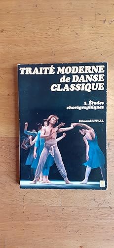 Seller image for TRAITE MODERNE DE DANSE CLASSIQUE. Etudes chorgraphiques. for sale by Librairie Sainte-Marie