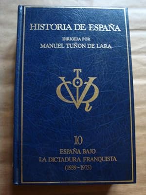 Imagen del vendedor de Historia de Espaa. 10. Espaa bajo la dictadura franquista (1939-1975) a la venta por Llibres Capra