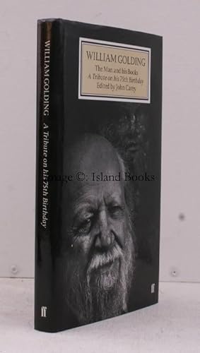 Seller image for William Golding. The Man and his Books. A Tribute on his 75th Birthday. Edited by John Carey. NEAR FINE COPY IN UNCLIPPED DUSTWRAPPER for sale by Island Books