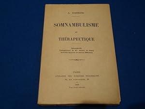 Somnambulisme et thérapeutique (Somnanbules thérapeutique de Mme Kelsch de Nancy remèdes éprouvés...