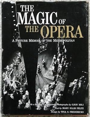 Bild des Verkufers fr The Magic of the Opera - a picture memoir of the Metropolitan zum Verkauf von Mike Park Ltd