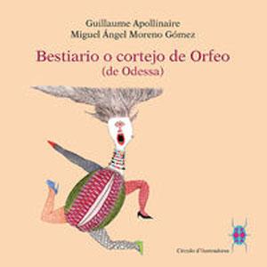 Imagen del vendedor de BESTIARIO O CORTEJO DE ORFEO (de Odessa) a la venta por KALAMO LIBROS, S.L.