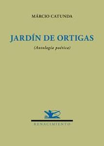 Imagen del vendedor de JARDIN DE ORTIGAS (Antologa potica) a la venta por KALAMO LIBROS, S.L.