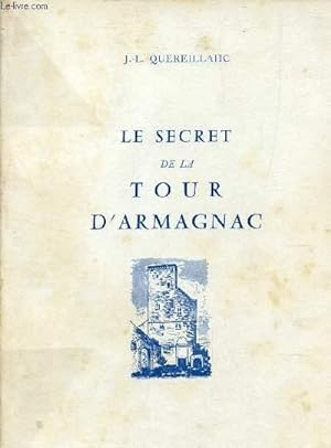 Immagine del venditore per LE SECRET DE LA TOUR D'ARMAGNAC. venduto da Le-Livre
