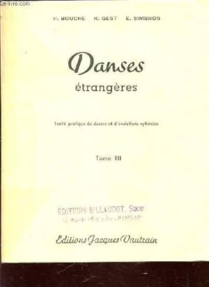 Image du vendeur pour DANSES ETRANGERES - TRAITE PRATIQUE DE DANSES ET D'EVOLUTIONS RYTHMEES - TOME VII : RUSSIE - HONGRIE - ESPAGNE - POLOGNE. mis en vente par Le-Livre