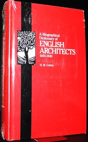 Imagen del vendedor de A Biographical Dictionary of English Architects 1660-1840 a la venta por Blind-Horse-Books (ABAA- FABA)