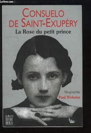 Imagen del vendedor de Consuelo de Saint-Exupry. La rose du Petit Prince. a la venta por Le-Livre