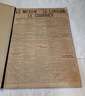 LE MESSIN / LE LORRAIN / LE COURRIER / Journal Intérimaire , édité a Titre Provisoire et En Commu...