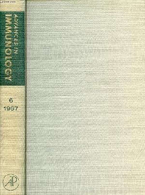 Bild des Verkufers fr ADVANCES IN IMMUNOLOGY, VOLUME 6, 1967 (Contents: Experimental Glomerulonephritis: Immunological Events and Pathogenetic Mechanisms, E.R. Unanue, F.J. Dixon. Chemical Suppression of Adaptative Immunity, A.E. Gabrielson and R.A. Good.) zum Verkauf von Le-Livre