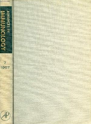 Seller image for ADVANCES IN IMMUNOLOGY, VOLUME 7, 1967 (Contents: Structure and Biological Properties of Immunoglobulins, S. Cohen, C. Milstein. Genetics of Immunoglobulins in the Mouse, M. Potter, R. Lieberman. Mimetic Relationships between Group A Streptococci and.) for sale by Le-Livre