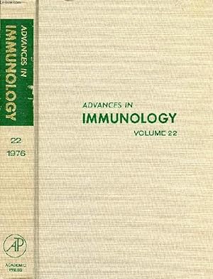 Seller image for ADVANCES IN IMMUNOLOGY, VOLUME 22, 1976 (Contents: The Role of Antibodies in the Rejection and Enhancement of Organ Allografts, C.B. Carpenter, A.J.F. D'Apice, A.K. Abbas. Biosynthesis of Complement, H.R. Colten. Graft-versus-Host Reactions: A Review.) for sale by Le-Livre