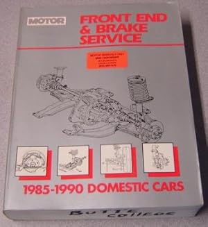 Seller image for Motor Front End And Brake Service 1985-1990 Domestic Cars for sale by Books of Paradise