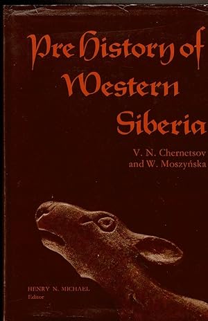 Seller image for PREHISTORY OF WESTERN SIBERIA for sale by Circle City Books