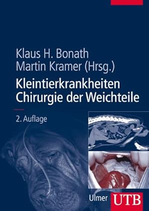 Seller image for Kleintierkrankheiten Chirurgie der Weichteile for sale by BuchWeltWeit Ludwig Meier e.K.
