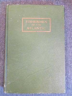 Fishing Masters' Association : Fishermen of the Atlantic. 1920