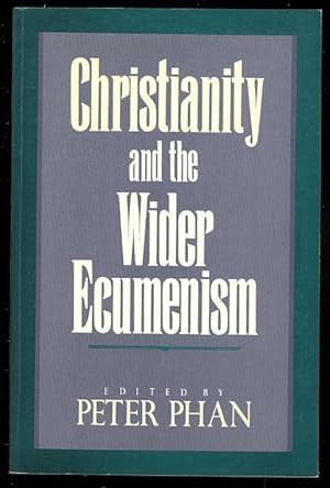 Seller image for CHRISTIANITY AND THE WIDER ECUMENISM. for sale by Capricorn Books