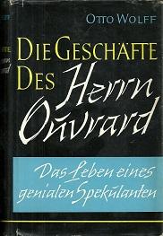 Image du vendeur pour Die Geschfte des Herrn Ouvrard. Aus dem Leben eines genialen Spekulanten. mis en vente par Antiquariat Axel Kurta