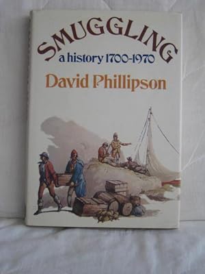 Smuggling : A History, 1700-1970