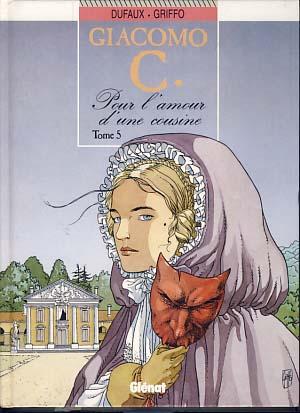 Image du vendeur pour Giacomo C. Tome 5 - Pour l'amour d'une cousine mis en vente par Parigi Books, Vintage and Rare