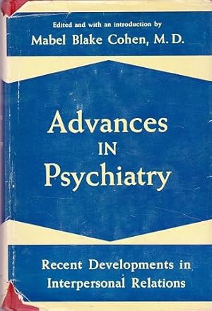 Imagen del vendedor de Advances in Psychiatry : Recent Developments in Interpersonal Relations a la venta por Shamrock Books