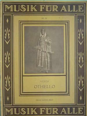 Bild des Verkufers fr Giuseppe Verdi: Othello. Monatsheft zur Pflege volkstmlicher Musik. Entstehungsgeschichte und Einfhrung in das Werk. Musikbeispiele fr Klavier zu 2 Hnden, mit und ohne Singstimme (mit berlegtem Text) und Regieanweisungen. zum Verkauf von Antiquariat Tarter, Einzelunternehmen,