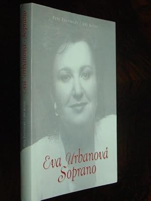 Immagine del venditore per Eva Urbanov. Soprano. Biographie. Dreisprachige Ausgabe (tschechisch, deutsch, englisch). Mit 64 Schwarzweissabbildungen auf 32 Kunstdrucktafeln. venduto da Antiquariat Tarter, Einzelunternehmen,