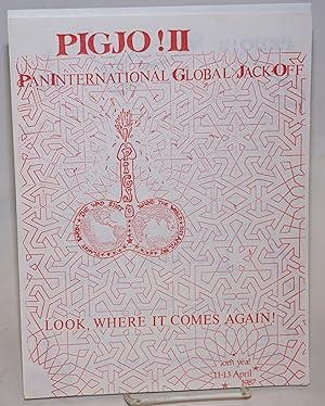 PIGJO II: Pan International Global Jack-Off - Look, where it comes again! [handbill]