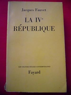 Image du vendeur pour La IVe Republique mis en vente par Frederic Delbos