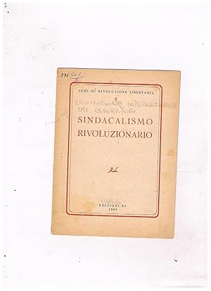 Seller image for Sindacalismo Rivoluzionario. for sale by Libreria Gull