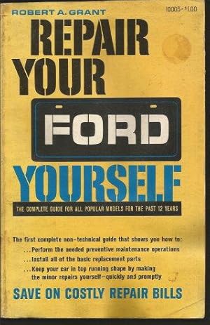 Immagine del venditore per REPAIR YOUR FORD YOURSELF : A Complete Guide for All Popular modelsfor the Past 12 Years venduto da Grandmahawk's Eyrie