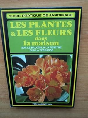 Image du vendeur pour LES PLANTES & LES FLEURS DANS LA MAISON sur le balcon,  la fentre, sur la terrasse mis en vente par KEMOLA