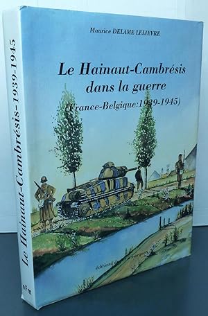 Le Hainaut-Cambrésis dans la guerre (France-Belgique : 1939-1945)