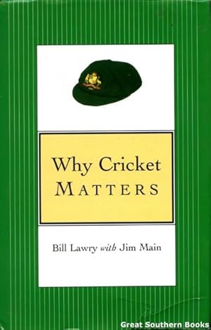 Seller image for Why Cricket Matters for sale by Great Southern Books