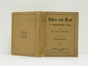 Bild des Verkufers fr Scherz und Ernst in epigrammatischer Form. 2. vermehrte Auflage zum Verkauf von Buch- und Kunst-Antiquariat Flotow GmbH