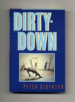 Bild des Verkufers fr Dirty-Down - 1st Edition/1st Printing zum Verkauf von Books Tell You Why  -  ABAA/ILAB
