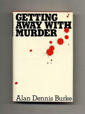 Bild des Verkufers fr Getting Away With Murder - 1st Edition/1st Printing zum Verkauf von Books Tell You Why  -  ABAA/ILAB