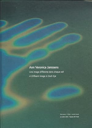 Seller image for Ann Veronica Janssens : Une image diffrente dans chaque oeil / A Different Image in Each Eye for sale by The land of Nod - art & books