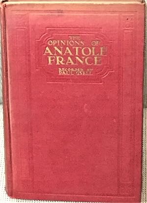 Seller image for The Opinions of Anatole France for sale by My Book Heaven