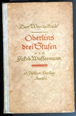 Der Wendekreis. 2. Folge. Oberlins drei Stufen und Sturreganz. Erste bis fünfzehnte Auflage.