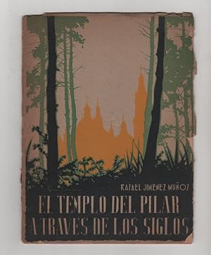 Bild des Verkufers fr El templo del Pilar a travs de los siglos zum Verkauf von Librera El Crabo